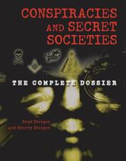 Cover of: Conspiracies and Secret Societies by Brad Steiger, Sherry Steiger