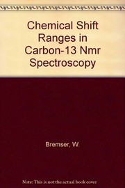 Cover of: Chemical shift ranges in carbon-13 NMR spectroscopy