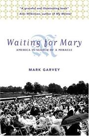 Cover of: Waiting for Mary by Mark Garvey
