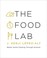 Cover of: The Food Lab: Better Home Cooking Through Science