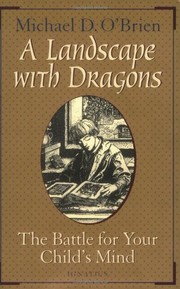 Cover of: A Landscape With Dragons: The Battle for Your Child's Mind