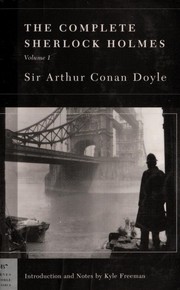 The Complete Sherlock Holmes [1/2] (Adventures of Sherlock Holmes / Hound of the Baskervilles / Memoirs of Sherlock Holmes / Study in Scarlet / Sign of Four) by Arthur Conan Doyle