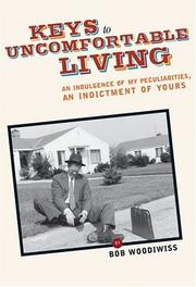 Cover of: Keys to uncomfortable living | Bob Woodiwiss