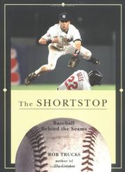 Cover of: The Shortstop (Baseball Behind the Seams) by Rob Trucks