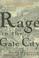 Cover of: Rage in the Gate City