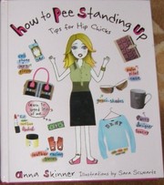 Cover of: How to Pee Standing Up: Tips for Hip Chicks
