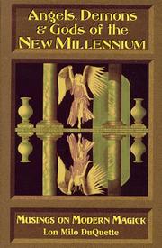 Angels, demons & gods of the new millennium by Lon Milo Duquette