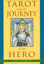 Cover of: Tarot and the Journey of the Hero by Hajo Banzhaf, Brigitte Theler