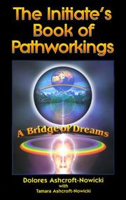 Cover of: The Initiate\\\'s Book of Pathworkings: A Bridge of Dreams