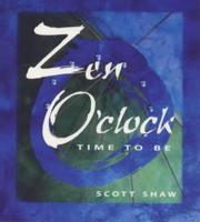 Cover of: Zen o'clock: Time to be