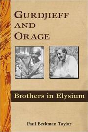 Cover of: Gurdjieff and Orage: brothers in Elysium