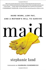 Cover of: Maid: Hard Work, Low Pay, and a Mother's Will to Survive