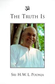 Cover of: The Truth Is by H. W. L. Poonja