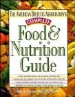 Cover of: The American Dietetic Association's Complete Food & Nutrition Guide