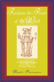 Cover of: Reclaim the Power of the Witch: Making Magic Make Sense