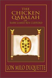 Cover of: The Chicken Qabalah of Rabbi Lamed Ben Clifford: Dilettante's Guide to What You Do and Do Not Need to Know to Become a Qabalist