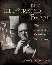 Cover of: The Illustrated Beast: The Aleister Crowley Scrapbook