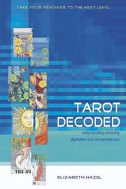 Cover of: Tarot Decoded: Understanding and Using Dignities and Correspondences