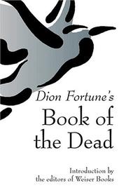 Cover of: Dion Fortune's Book Of The Dead by Violet M. Firth (Dion Fortune)