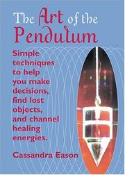 Cover of: The Art Of The Pendulum | Cassandra Eason