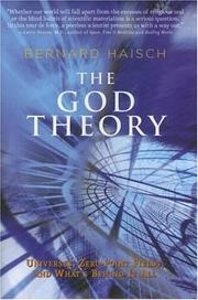 Cover of: The God theory by Bernard Haisch