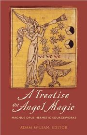 Cover of: A Treatise on Angel Magic: Magnum Opus Hermetic Sourceworks