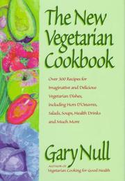 Cover of: The New Vegetarian Cookbook by Gary Null