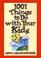 Cover of: 1001 Things to Do With Your Kids