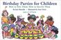 Cover of: Birthday Parties for Children