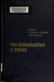 Cover of: The globalization of ethics: religious and secular perspectives