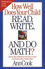 Cover of: How Well Does Your Child Read, Write, and Do Math? by Ann Cook