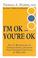 Cover of: I'm Ok, You're Ok