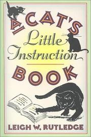 Cover of: A Cat's Little Instruction Book by Leigh W. Rutledge