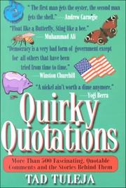 Cover of: Quirky Quotations: More Than 500 Fascinating, Quotable Comments and the Stories Behind Them