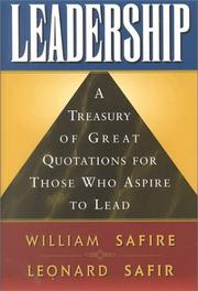 Cover of: Leadership: A Treasury of Great Quotations for Those Who Aspire to Lead