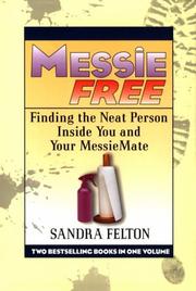 Cover of: Messie Free: Finding the Neat Person Inside You and Your Messiemate