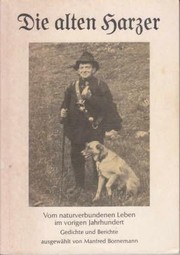 Cover of: Die alten Harzer by Ausgew. u. Hrsg. von Manfred Bornemann.
