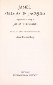 Cover of: James, Seumas & Jacques by James Stephens