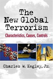 Cover of: The New Global Terrorism: Characteristics, Causes, Controls