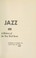 Cover of: Jazz; a history of the New York scene