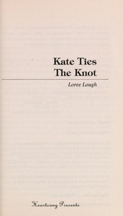 Cover of: Kate Ties the Knot (Heartsong Presents #255) by Loree Lough
