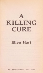 Cover of: A killing cure | Hart, Ellen.