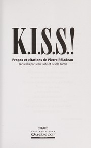 K.I.S.S.! by Pierre Peladeau