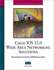Cover of: Cisco IOS 12.0 wide area networking solutions by Cisco Systems, Inc.