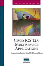 Cover of: Cisco IOS 12.0 Solutions for Multiservice Applications