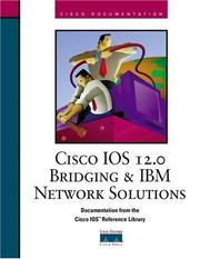 Cover of: Cisco IOS 12.0 Bridging and IBM Network Solutions