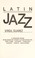 Cover of: Latin jazz