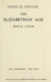 Cover of: The Elizabethan Age by Duncan Taylor
