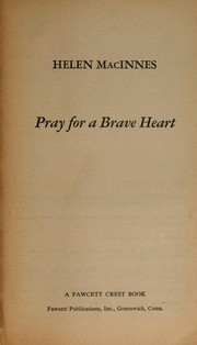 Cover of: Pray for a brave heart | Helen MacInnes