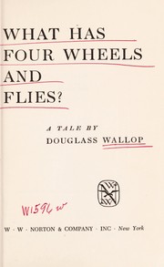 Cover of: What has four wheels and flies?: A tale